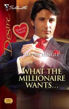 Mass Market Paperback What the Millionaire Wants... Book
