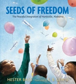 Hardcover Seeds of Freedom: The Peaceful Integration of Huntsville, Alabama Book