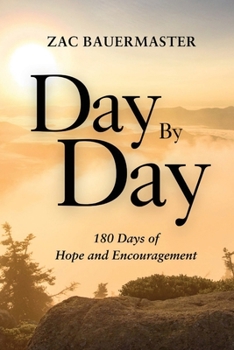 Day by Day: 180 Days of Hope and Encouragement
