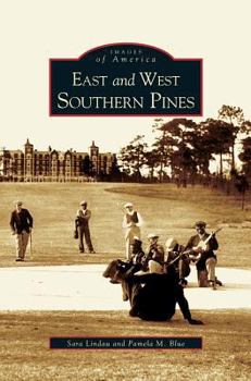 East and West Southern Pines - Book  of the Images of America: North Carolina