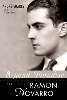 Beyond Paradise: The Life of Ramon Novarro - Book  of the Hollywood Legends