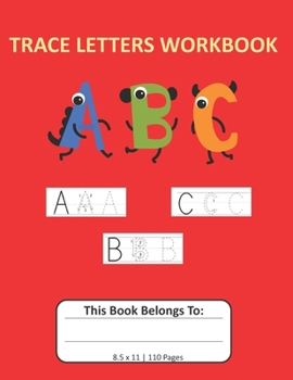 Paperback Trace Letters Workbook: Notebook with Dotted Lined Writing Paper for Kids 8.5x11, 110 pages Book