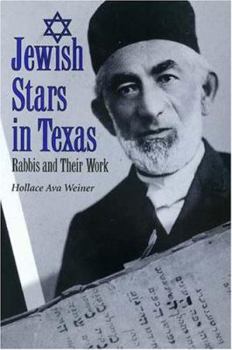 Paperback Jewish Stars in Texas: Rabbis and Their Work Volume 84 Book