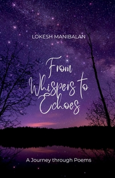 Paperback From Whispers to Echoes: A Journey through Poems Book