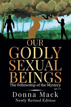 Our Godly Sexual Beings: The Fellowship of the Mystery