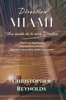 Paperback Directiva: Miami Una Novela de la Serie Directiva [Spanish] Book