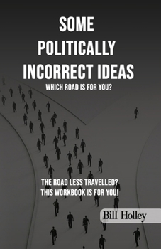 Paperback Some Politically Incorrect Ideas Book