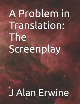 Paperback A Problem in Translation: The Screenplay Book