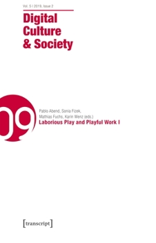 Paperback Digital Culture & Society (Dcs): Laborious Play and Playful Work I Book