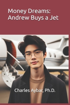 Paperback Money Dreams: Andrew Buys a Jet Book