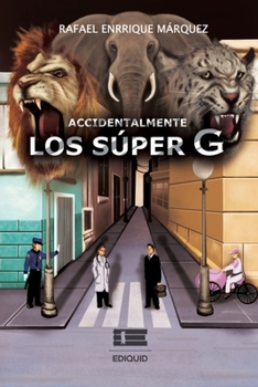 Paperback Accidentalmente los Súper G [Spanish] Book
