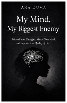 Paperback My Mind My Biggest Enemy Book