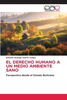 Paperback El Derecho Humano a Un Medio Ambiente Sano [Spanish] Book