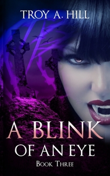 Paperback A Blink of an Eye: Book 3 of the Cup of Blood Series Book