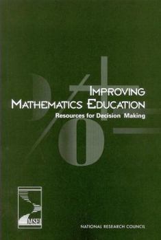 Paperback Improving Mathematics Education: Resources for Decision Making Book