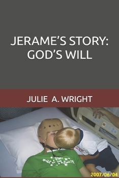JERAME’S STORY: GOD’S WILL