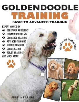 Paperback Goldendoodle: The Complete Training Guide 2nd Edition: Book