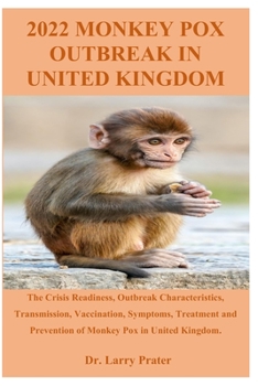 Paperback 2022 Monkey Pox Outbreak in United Kingdom Book