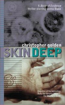 Skin Deep (Body of Evidence, #6) - Book #6 of the Body of Evidence