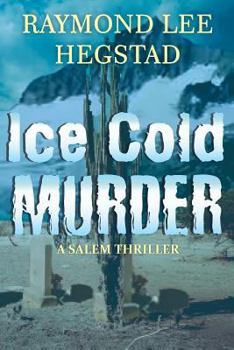 Ice Cold Murder - Book #3 of the Salem Grey