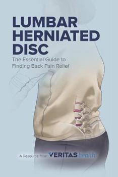 Paperback Lumbar Herniated Disc: The Essential Guide to Finding Back Pain Relief Book