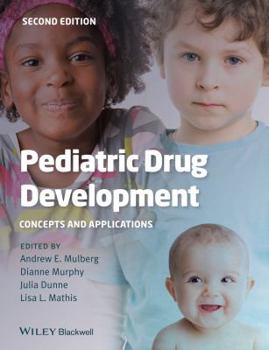 Hardcover Pediatric Drug Development: Concepts and Applications Book