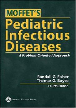 Paperback Moffet's Pediatric Infectious Diseases: A Problem-Oriented Approach Book