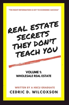Paperback Real Estate Secrets They Don't Teach You Book