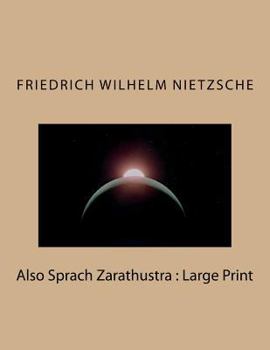 Also Sprach Zarathustra : Large Print (German Edition)