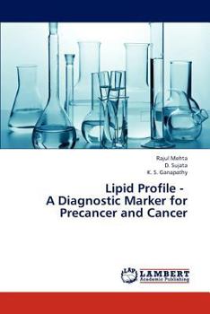Paperback Lipid Profile - A Diagnostic Marker for Precancer and Cancer Book