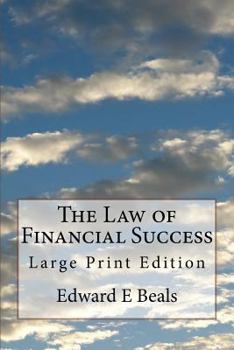 Paperback The Law of Financial Success: Large Print Edition Book