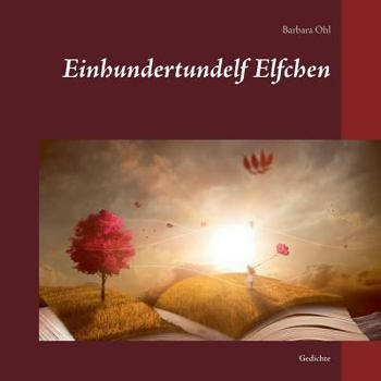 Paperback Einhundertundelf Elfchen: Gedichte [German] Book