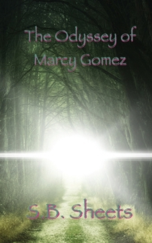 Paperback The Odyssey of Marcy Gomez Book