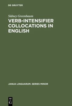 Hardcover Verb-Intensifier Collocations in English: An Experimental Approach Book