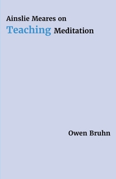 Ainslie Meares on Teaching Meditation