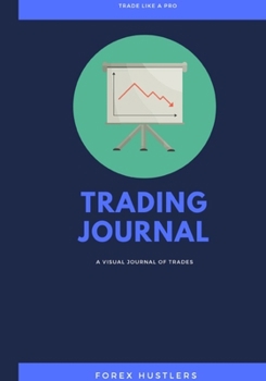 Paperback Forex Trading Journal: FX Trade Log And Technical Analysis Vol 18 Book
