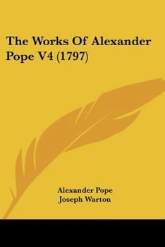Paperback The Works Of Alexander Pope V4 (1797) Book