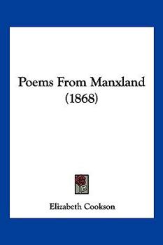Paperback Poems From Manxland (1868) Book
