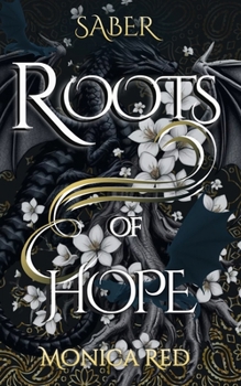 Saber, Roots of Hope : Trilogy Book 1 (Saber Trilogy - Book #1 of the Saber Trilogy
