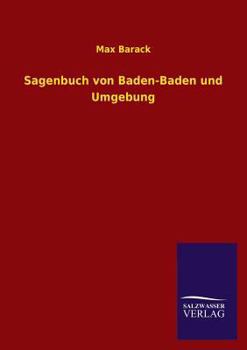 Paperback Sagenbuch Von Baden-Baden Und Umgebung [German] Book
