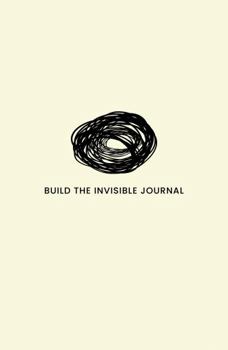 Paperback Build the Invisible: The Journal Book