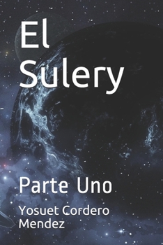 Paperback El Sulery: Parte Uno [Spanish] Book