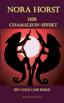 Paperback NORA HORST - Der Chamäleon-Effekt: ein Cold Case Krimi [German] Book