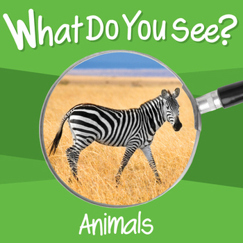 Board book What Do You See: Animals Book