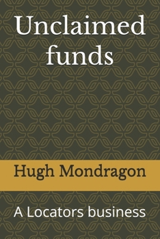 Paperback Unclaimed funds: A Locators business Book