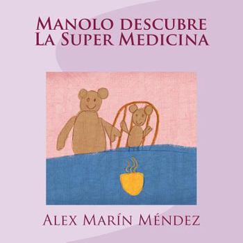 Paperback Manolo descubre La Super Medicina [Spanish] Book