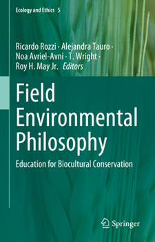 Hardcover Field Environmental Philosophy: Education for Biocultural Conservation Book