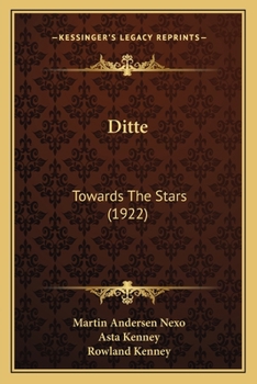 Paperback Ditte: Towards The Stars (1922) Book