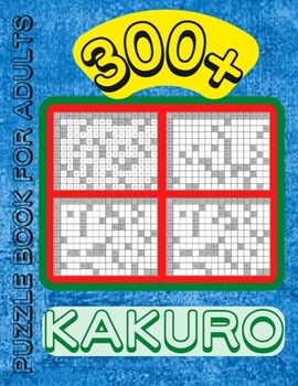 Paperback Kakuro Puzzle Book For Adults: 300+ Logic Puzzles, Cross Sums Puzzle Book
