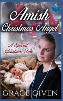 Paperback Amish Christmas Angel: A Special Christmas Tale Book